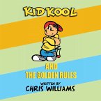 Kid Kool and the Golden Rules (eBook, ePUB)