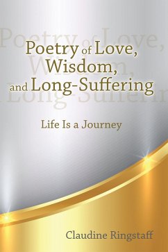 Poetry of Love, Wisdom, and Long-Suffering (eBook, ePUB) - Ringstaff, Claudine