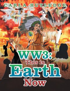 Ww3: This Is Earth Now (eBook, ePUB) - Rutledge, Carla