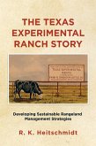 The Texas Experimental Ranch Story (eBook, ePUB)