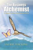 The Business Alchemist (eBook, ePUB) The Business Alchemist (eBook, ePUB)