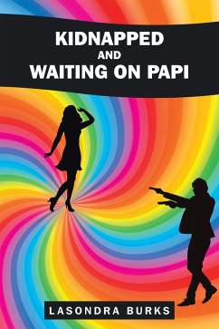 Cover Kidnapped and Waiting on Papi (eBook, ePUB)