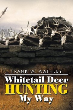 Cover Whitetail Deer Hunting My Way (eBook, ePUB)