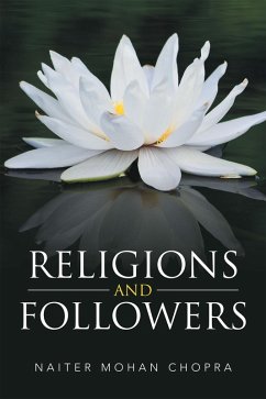 Religions and Followers (eBook, ePUB) - Chopra, Naiter Mohan