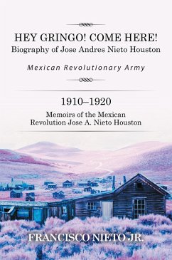 Hey Gringo! Come Here! (eBook, ePUB) - Nieto Jr., Francisco