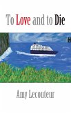 To Love and to Die (eBook, ePUB)