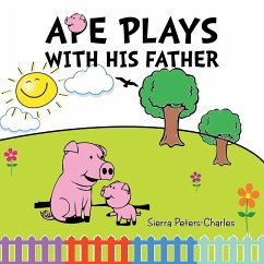 Ape Plays with His Father (eBook, ePUB) - Peters-Charles, Sierra
