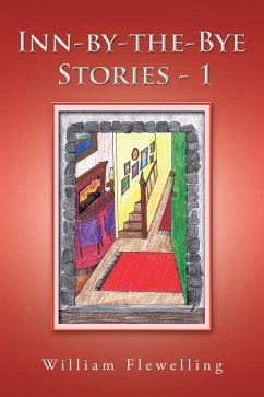 Inn-By-The-Bye Stories - 1 (eBook, ePUB) Inn-By-The-Bye Stories - 1 (eBook, ePUB)