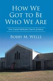 How We Got to Be Who We Are (eBook, ePUB)