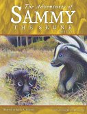 The Adventures of Sammy the Skunk (eBook, ePUB)