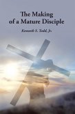 The Making of a Mature Disciple (eBook, ePUB)