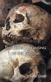 The Ethnic Cleansing of the English (eBook, ePUB)