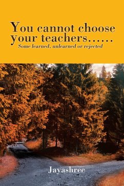 Cover You Cannot Choose Your Teachers . . . (eBook, ePUB)