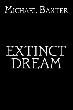 Extinct Dream (eBook, ePUB) - Baxter, Michael