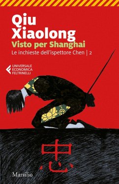 Qiu, X: Visto per Shanghai - Qiu, Xiaolong