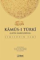 Latin Harfleriyle Kamus-i Türki Osmanlica - Türkce Sözlük: Ciltli
