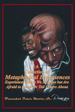 A Collection of Metaphysical Experiences (eBook, ePUB) - Moore Sr., Franchot Peter