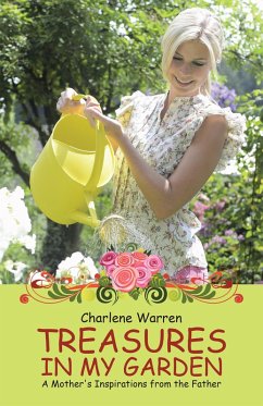 Treasures in My Garden (eBook, ePUB) - Warren, Charlene