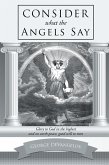 Consider What the Angels Say (eBook, ePUB)