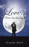 Love . . . Better Late Than Never (eBook, ePUB)