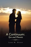A Continuum: Tyre and Phoenix (eBook, ePUB)