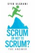 Scrum or Not to Scrum? (eBook, ePUB) - Bild 1