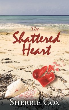 The Shattered Heart (eBook, ePUB)