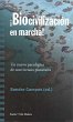 ¡Biocivilizacion en marcha! : un nuevo... - Bild 1