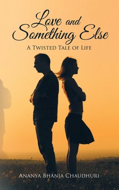 Love and Something Else (eBook, ePUB) - Chaudhuri, Ananya Bhanja