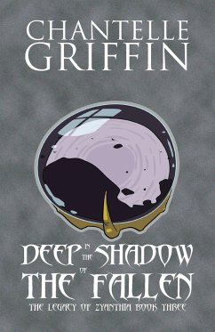 Deep in the Shadow of the Fallen - Griffin, Chantelle