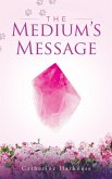 The Medium'S Message (eBook, ePUB)