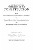 A Guide to the Formation of the Constitution