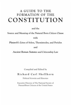 A Guide to the Formation of the Constitution - Shellhorn, Richard Carl