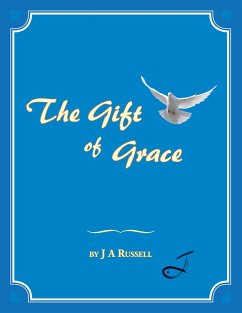 The Gift of Grace (eBook, ePUB) - Russell, J A