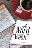 A Word for Your &quote;Weak&quote; (eBook, ePUB)
