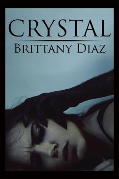 Crystal (eBook, ePUB) - Diaz, Brittany