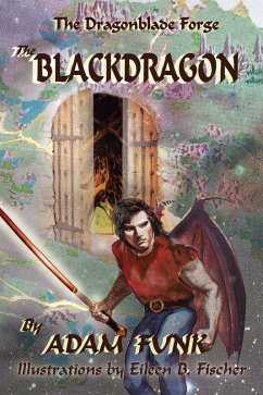 The Dragonblade Forge: Book I (eBook, ePUB) - Funk, Adam