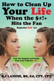 How to Clean up Your Life When the $#!+ Hits the Fan (eBook, ePUB)