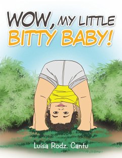 Wow, My Little Bitty Baby! (eBook, ePUB) - Cantu, Luisa