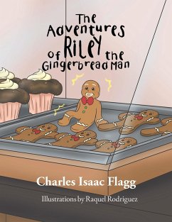 The Adventures of Riley the Gingerbread Man (eBook, ePUB) - Flagg, Charles Isaac