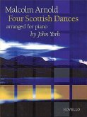 Malcolm Arnold Four Scottish Dances: Arranged for Piano