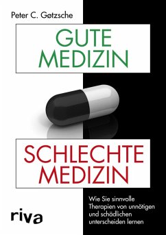 Gute Medizin, schlechte Medizin (eBook, PDF) - Gøtzsche, Peter C.