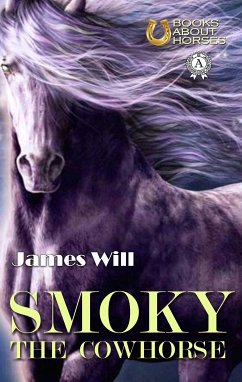 Smoky the Cowhorse (eBook, ePUB) - Will, James