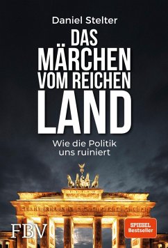 Das Märchen vom reichen Land (eBook, PDF) - Stelter, Daniel