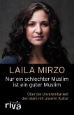 Nur ein schlechter Muslim ist ein guter Muslim (eBook, PDF)