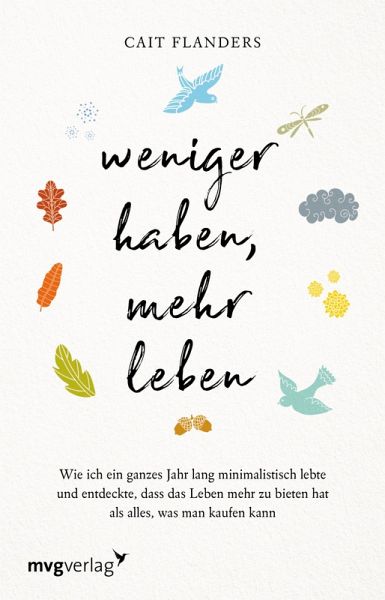 Weniger haben, mehr leben (eBook, PDF) Weniger haben, mehr leben (eBook, PDF)