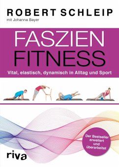 Faszien-Fitness - erweiterte und überarbeitete Ausgabe (eBook, PDF) - Schleip, Robert; Bayer, Johanna