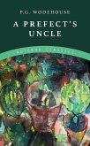 A Prefect's Uncle (eBook, ePUB)