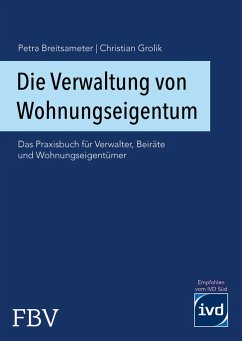 Die Verwaltung von Wohnungseigentum (eBook, ePUB) - Grolik, Christian; Breitsameter, Petra