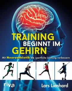 Training beginnt im Gehirn (eBook, PDF) - Lienhard, Lars